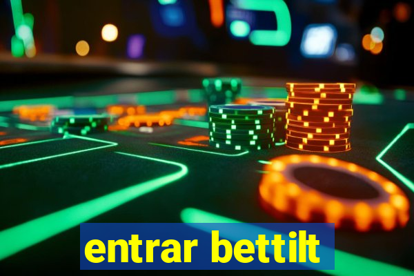 entrar bettilt